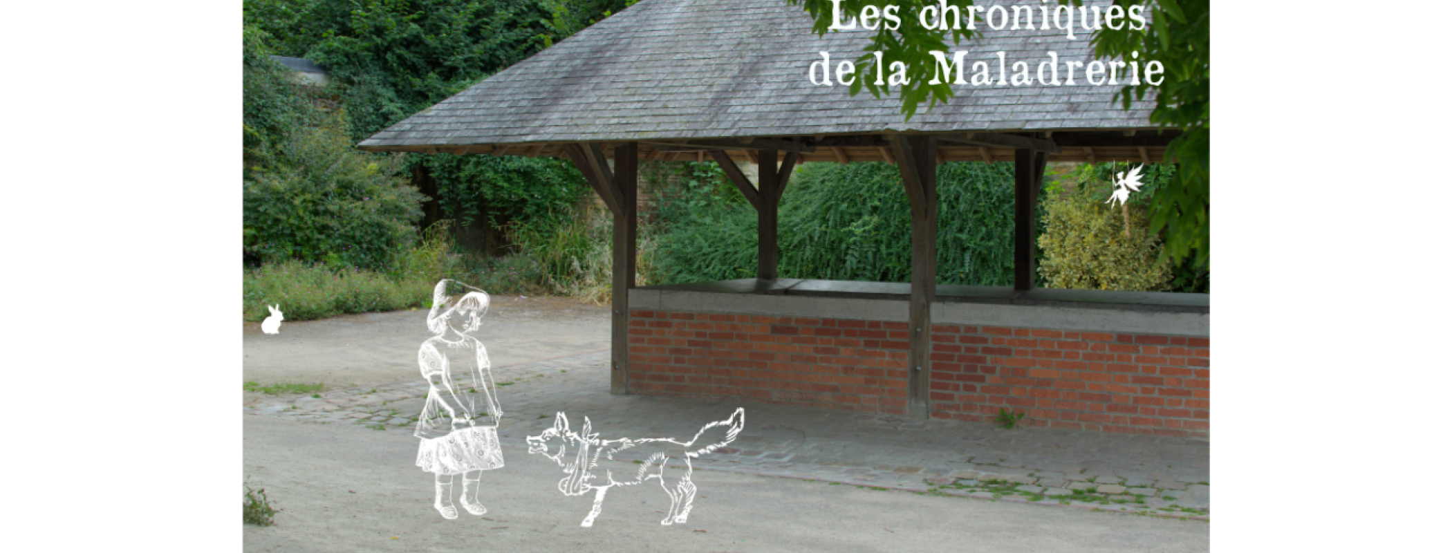 Les chroniques de la Maladrerie