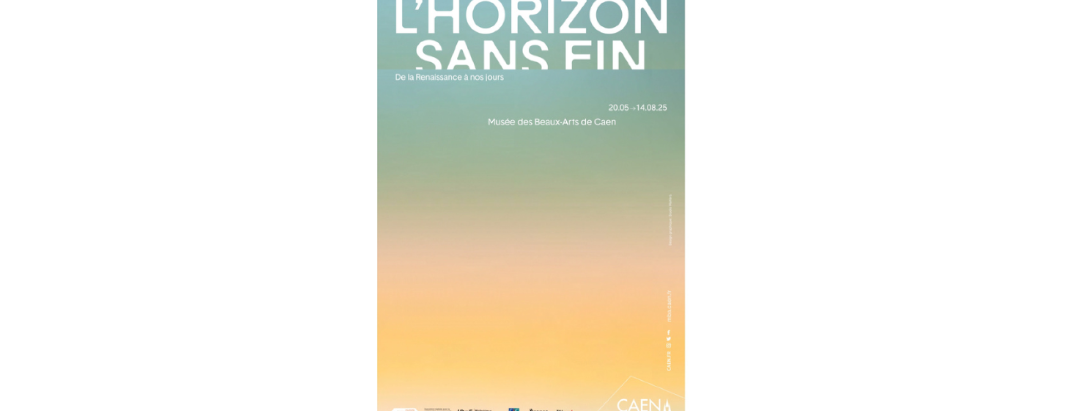 Affiche de l'exposition l'Horizon sans fin d'après Musées des Beaux Arts de Caen 